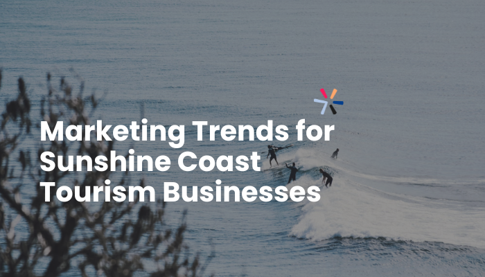2024 Marketing Trends for Sunshine Coast Tourism Businesses