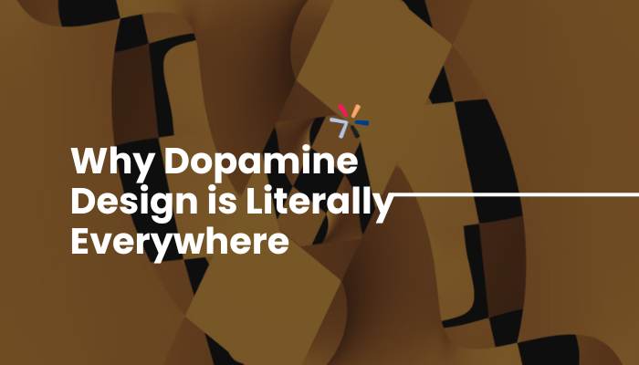 Why Dopamine Design is Literally Everywhere in 2025