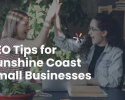 7 Easy SEO Tips for Sunshine Coast Small Businesses